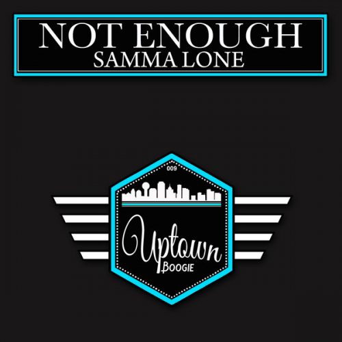00-Samma Lone-Not Enough-2014-