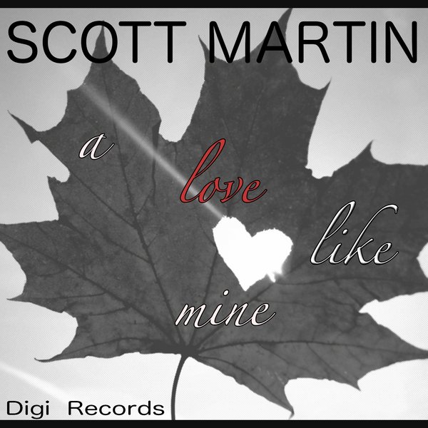 Scott Martin - A Love Like Mine