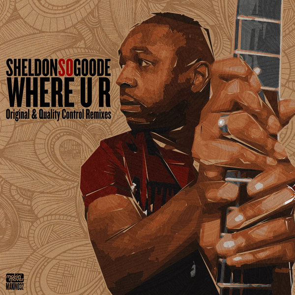 Sheldon Goode - Where U R