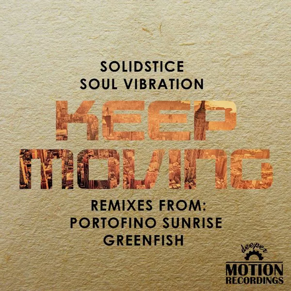 Solidstice & Soul Vibration - Keep Moving