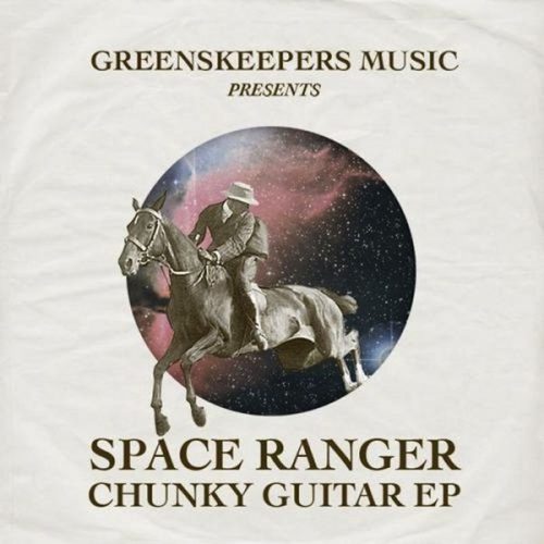 00-Space Ranger-Chunky Guitar EP-2015-
