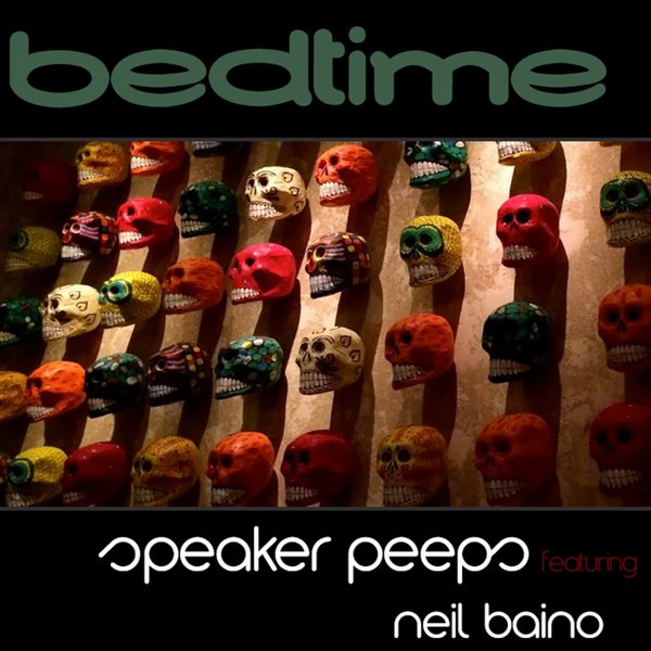 Speaker Peeps Ft Neil Baino - Bedtime