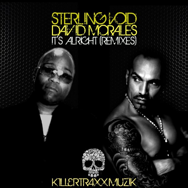 Sterling Void & David Morales - It's Alright