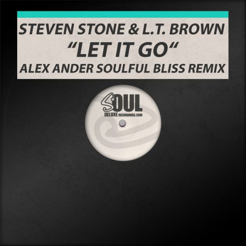 00-Steven Stone & L.T. Brown-Let It Go-2015-