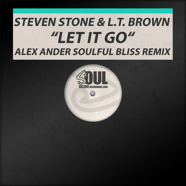 Steven Stone & L.T. Brown - Let It Go