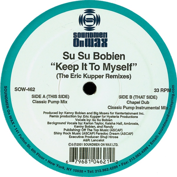 Su'su Bobien - Keep It To Myself (The Eric Kupper Remixes)