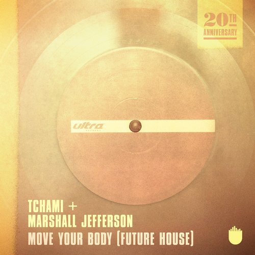 Tchami and Marshall Jefferson - Move Your Body (Future House)