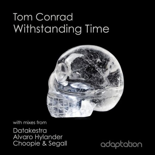 00-Tom Conrad-Withstanding Time-2015-