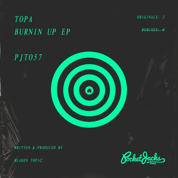 Topa - Burnin Up EP