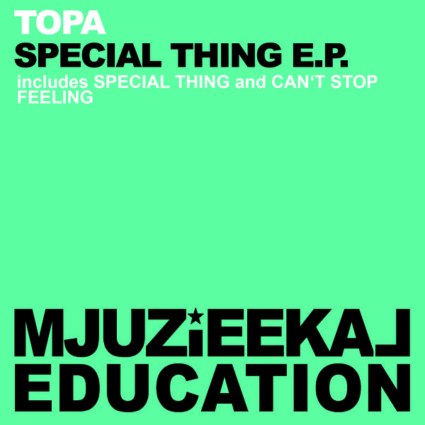 Topa - Special Thing EP