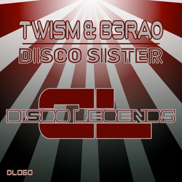 Twism & B3RAO - Disco Sister