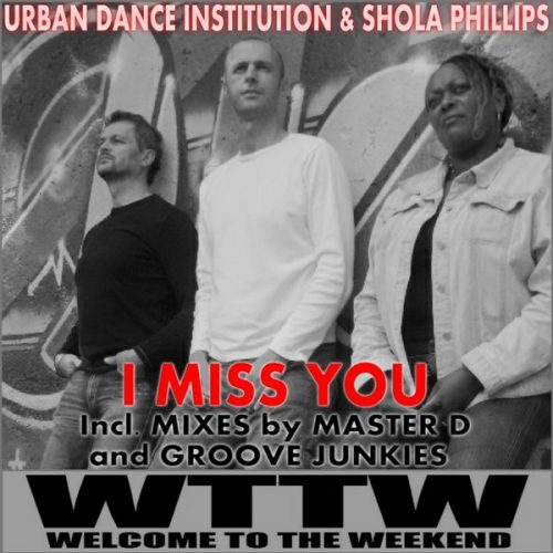 00-Urban Dance Institution & Shola Phillips-I Miss You-2015-