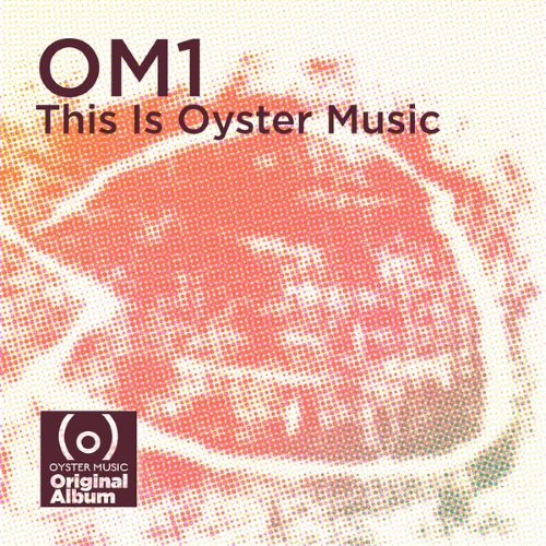 VA - Om1 - This Is Oyster Music