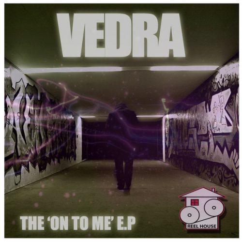 00-Vedra-The 'on To Me' E.P-2015-
