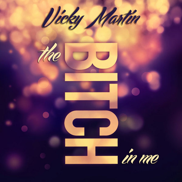 Vicky Martin - The Bitch In Me - Part 1
