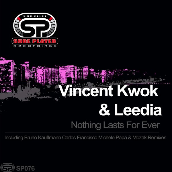 Vincent Kwok & Leedia - Nothing Lasts For Ever