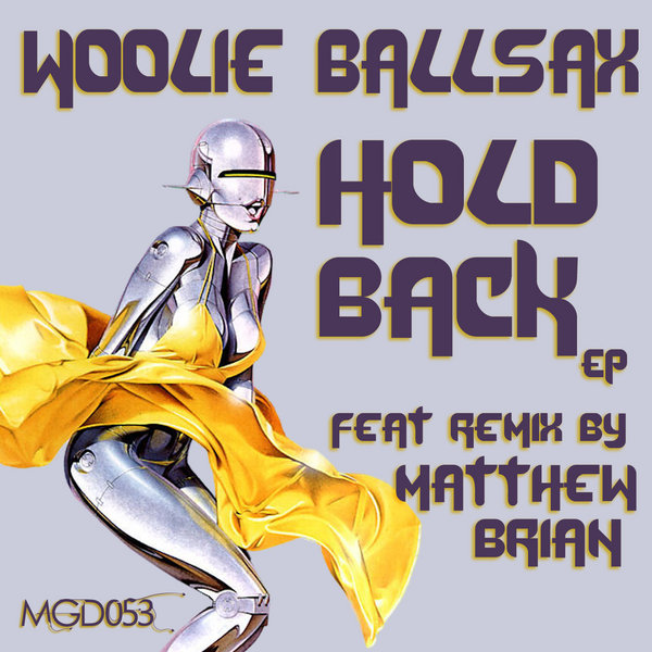 Woolie Ballsax - Hold Back EP