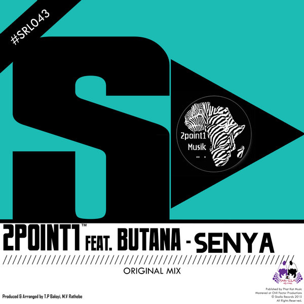 2Point1 Ft Butana - Senya