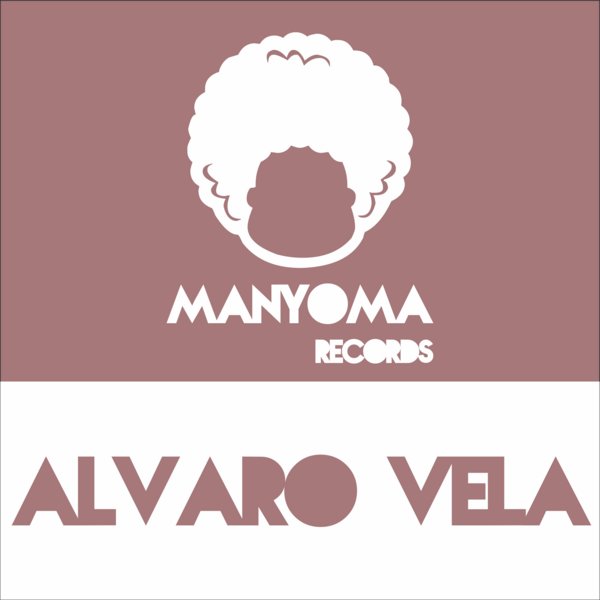 Alvaro Vela - EP