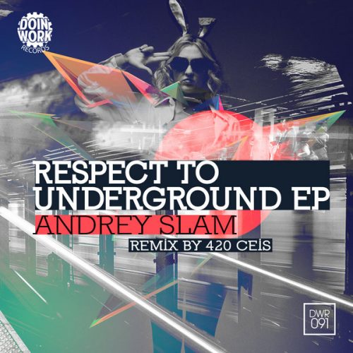 00-Andrey Slam-Respect To Underground EP-2015-