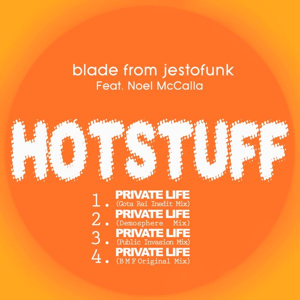 Blade From Jestofunk feat. Noel Mccalla - Hotstuff Private Life