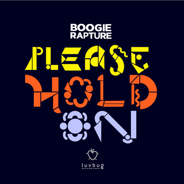 Boogie Rapture - Please Hold On
