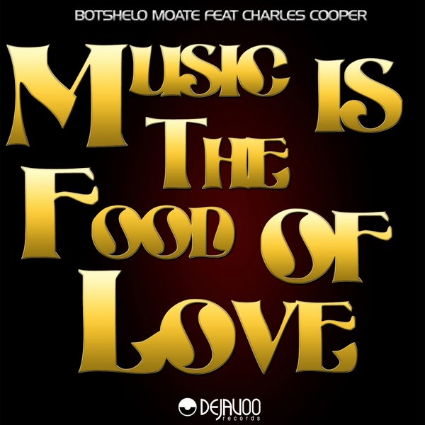 Botshelo Moate feat. Charles Cooper - Music Is The Food Of Love