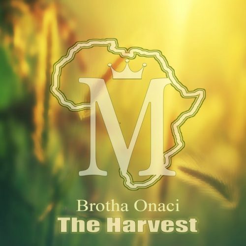 00-Brotha Onaci-The Harvest-2015-
