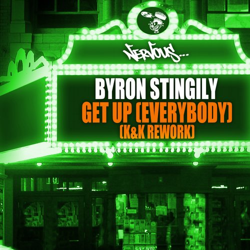 Byron Stingily - Get Up (Everybody) (K&K Rework)