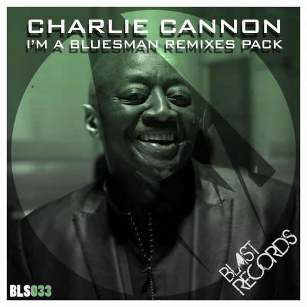 Charlie Cannon - I'm A Bluesman