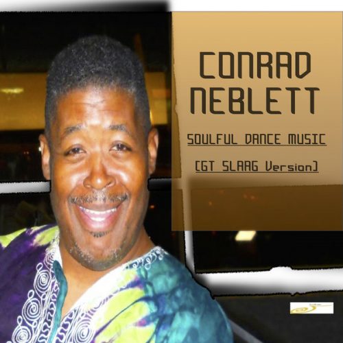 00-Conrad Neblett-Soulful Dance Music (GT SLAAG VERSION)-2015-