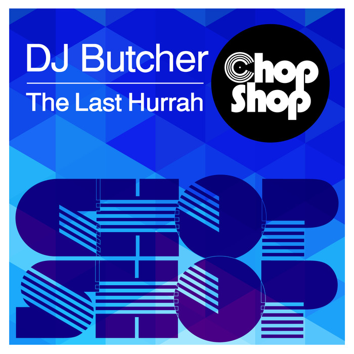 DJ Butcher - The Last Hurrah