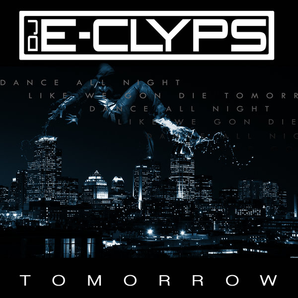 DJ E-Clyps - Tomorrow