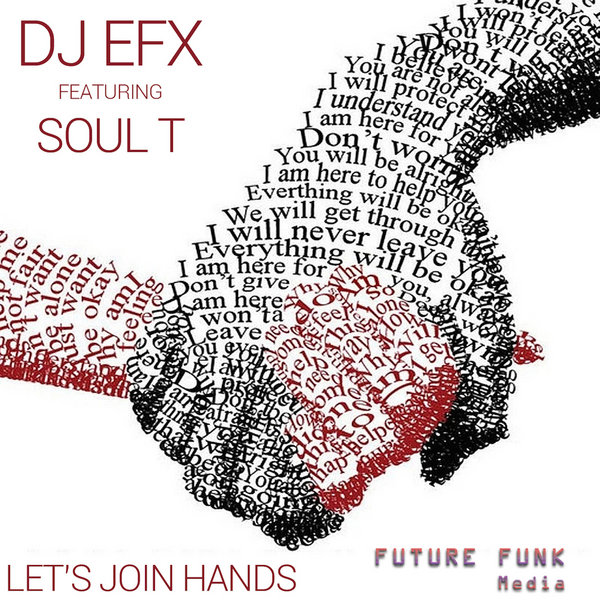 DJ EFX feat Soul T - Let's Join Hands