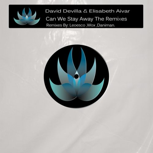 00-David Devilla Elisabeth Aivar-Can We Stay Away - Remixes-2015-