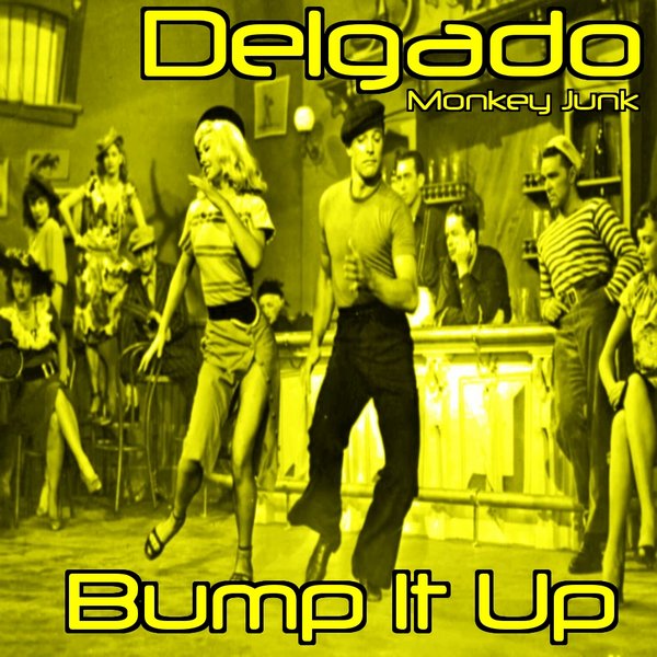 Delgado - Bump It Up