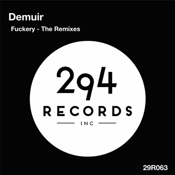 Demuir - Fuckery (The Remixes)