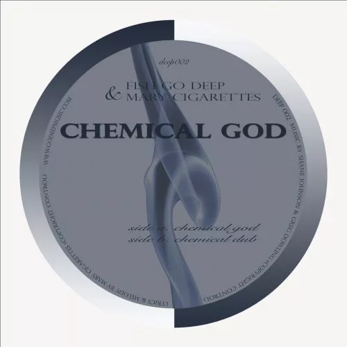00-Fish Go Deep & Mary Cigarettes-Chemical God-2006-