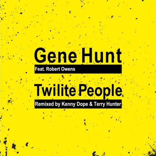 00-Gene Hunt feat. Robert Owens-Twilite People-2015-