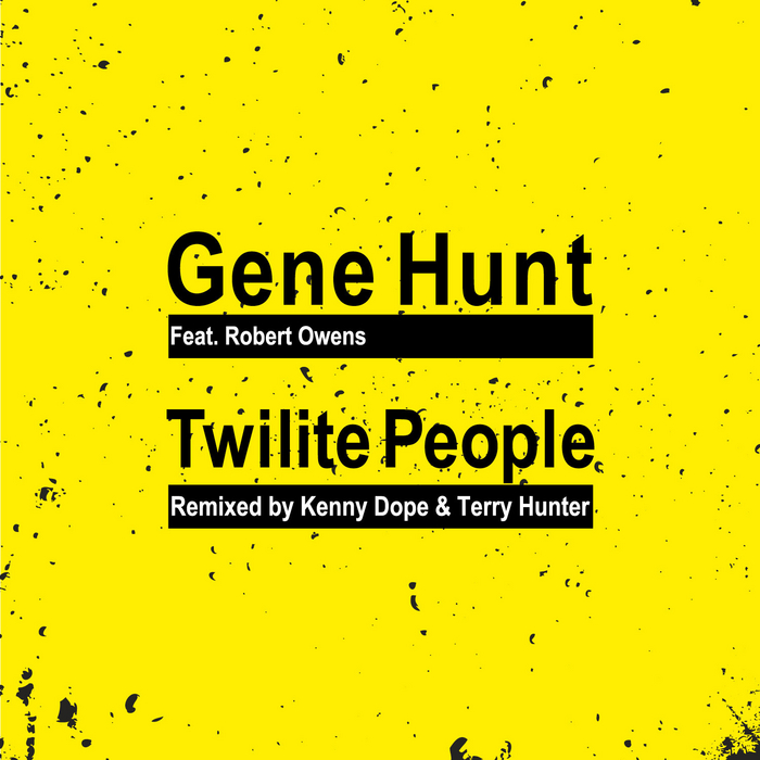 Gene Hunt feat. Robert Owens - Twilite People