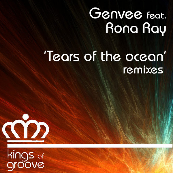 Genvee feat Rona Ray - Tears Of The Ocean (Remixes)