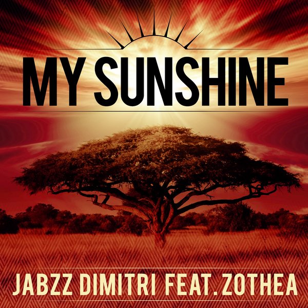 Jabzz Dimitri Feat.zothea - You Are My Sunshine