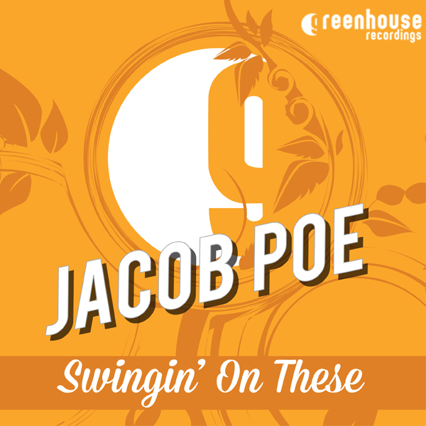 Jacob Poe - Swingin' On These