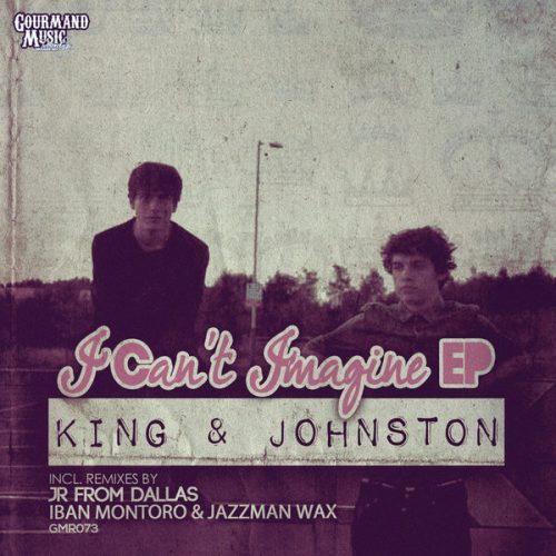00-King & Johnston-I Can't Imagine EP-2015-