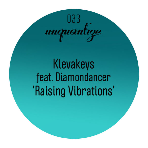Klevakeys feat. Diamondancer - Raising Vibrations