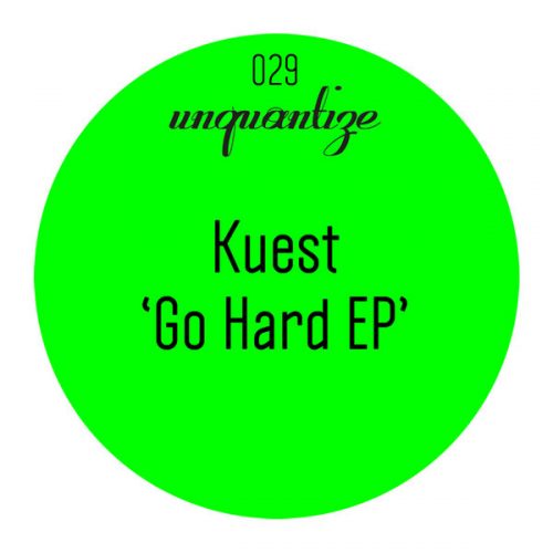 00-Kuest-Go Hard EP-2015-