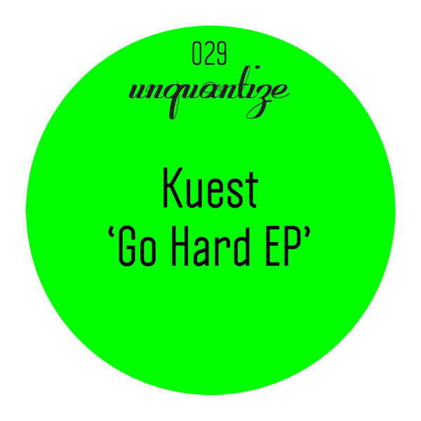 Kuest - Go Hard EP