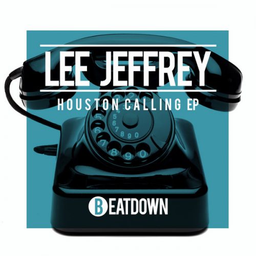00-Lee Jeffrey (UK)-Houston Calling EP-2015-