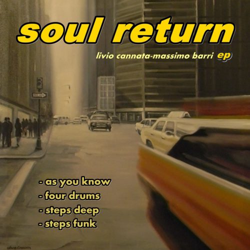 00-Livio Cannata & Massimo Barri -Soul Return EP-2015-