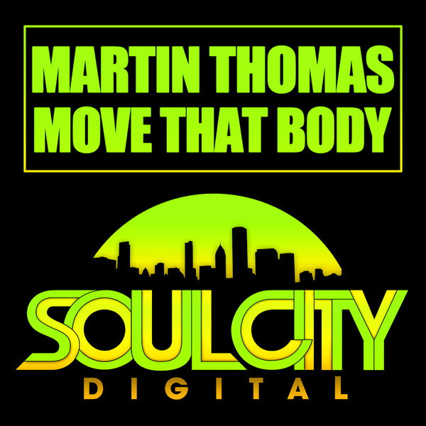 Martin Thomas - Move That Body